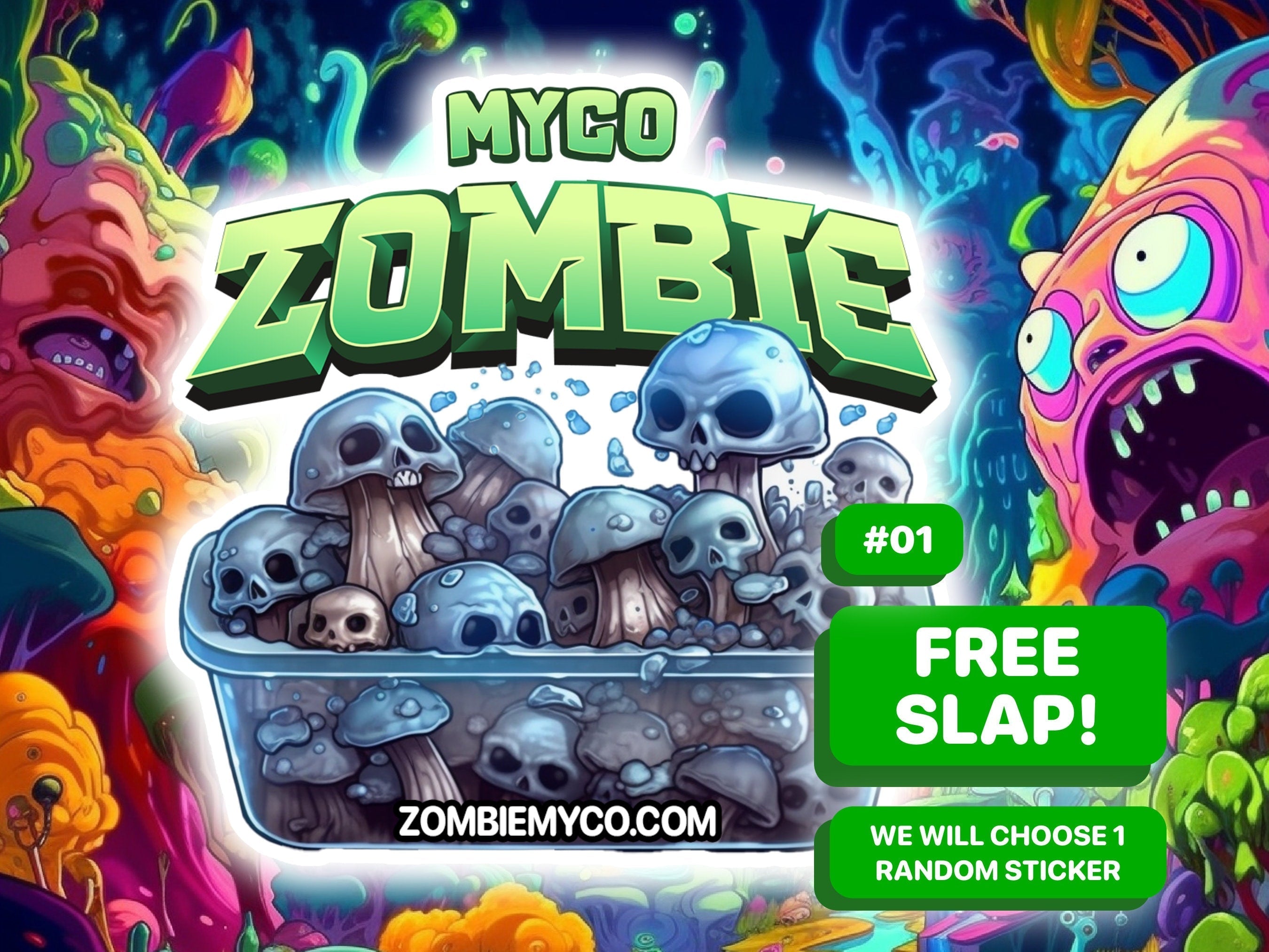 FREE SLAP! FREE STICKER DESIGN #1! ZOMBIEMYCO!